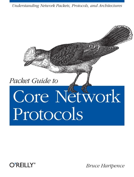 File:Packet Guide To Core Network Protocols (1e 2011).pdf